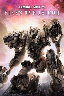  Armored Core VI: Fires of Rubicon，機甲格鬥與燃燒的戰火